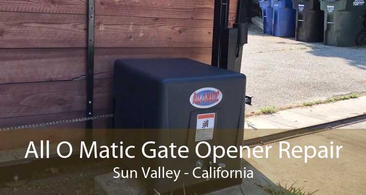 All O Matic Gate Opener Repair Sun Valley - California